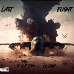 Last Flight - Single by $.D.E Toni album reviews, ratings, credits