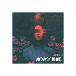 Novocaine - Single by LucidFurr album reviews, ratings, credits