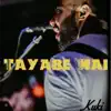 Tayabe Mai - Single album lyrics, reviews, download