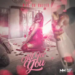 All for You by Mike Da Baller album reviews, ratings, credits
