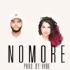 NoMore (feat. LexTheGreat) - Single album lyrics, reviews, download