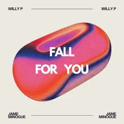 Fall For You - Single by Willy P & jame minogue album reviews, ratings, credits