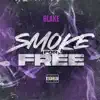 Smoke for Free - Single album lyrics, reviews, download