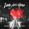 Love Ain't Here (feat. Uncle Beats & Cold Hard) - Single album lyrics, reviews, download