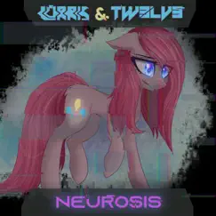 Neurosis - Single by Lorris & Tw3lv3 album reviews, ratings, credits
