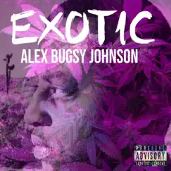 Exotic - Single by Alex Bugsy Johnson album reviews, ratings, credits