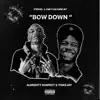 Bow Down (feat. 1takejay) - Single album lyrics, reviews, download