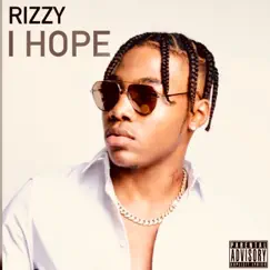 I Hope - Single by Rizzy album reviews, ratings, credits