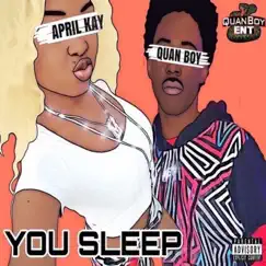 You Sleep (feat. April Kay) Song Lyrics