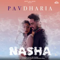 Nasha - Single by Pav Dharia album reviews, ratings, credits