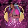 Be Alright (feat. Jazmine Jones) - Single album lyrics, reviews, download