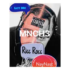 Let Me (feat. NayNast) - Single by Ricc Rocc album reviews, ratings, credits