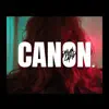 Canon - Single album lyrics, reviews, download
