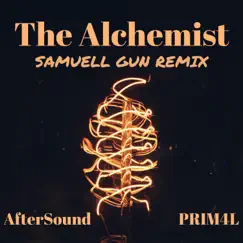 The Alchemist (Samuell Gun Remix) [Extended Mix] [feat. Samuell Gun] [Samuell Gun Extended Remix] Song Lyrics