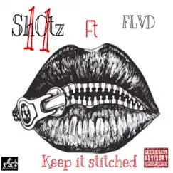 Keep It Stitched (feat. Flvd) - Single by Sh0tz11 album reviews, ratings, credits