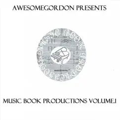 Music Book Productions, Vol. 1 by Awesomegordon album reviews, ratings, credits