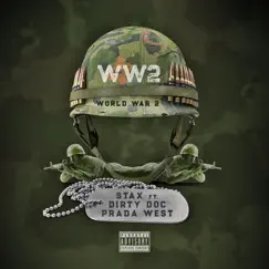 Ww2 (feat. Dirty Doc & Prada West) - Single by Stax album reviews, ratings, credits