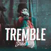 Tremble - Single album lyrics, reviews, download