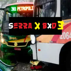 Serra X Bxd, Vol. 3 - Single by Home Grow album reviews, ratings, credits