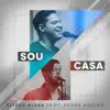 Sou Casa (Ao Vivo) [feat. André Aquino] song lyrics