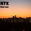 Nyx - Single album lyrics, reviews, download