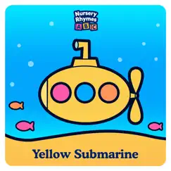 Yellow Submarine - Single by Nursery Rhymes ABC album reviews, ratings, credits