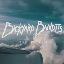 Lightweight - Single by Backyard Bandits album reviews, ratings, credits