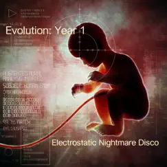Evolution: Year One by Electrostatic Nightmare Disco album reviews, ratings, credits
