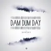 Dam Dum Day - Single album lyrics, reviews, download