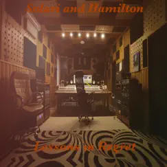 Solari and Hamilton: Lessons in Regret by Ken Hamilton & Steve Solari album reviews, ratings, credits