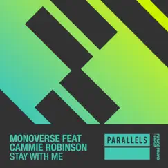 Stay With Me - Single by Monoverse & Cammie Robinson album reviews, ratings, credits