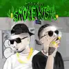 Smoke Kush (feat. Lopes) - Single album lyrics, reviews, download