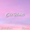 Old Habits - Single album lyrics, reviews, download