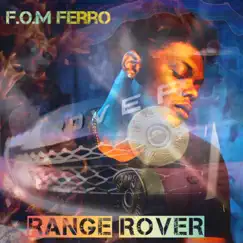 Range Rover - Single by F.O.M Ferro album reviews, ratings, credits