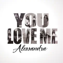 You Love Me - Single by Alessandra album reviews, ratings, credits