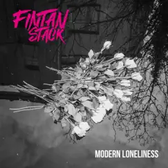 Modern Loneliness - Single by Fintan Stack album reviews, ratings, credits
