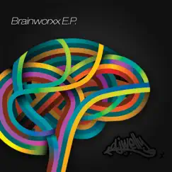 Brainworxx EP by DJ Welly album reviews, ratings, credits