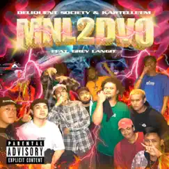 Mnl2dvo (feat. Grey Langit) - Single by Kartell'em & Delinquent Society album reviews, ratings, credits