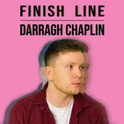 Finish Line - Single by Darragh Chaplin album reviews, ratings, credits