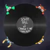 Don't Fall (feat. The Characters) - Single album lyrics, reviews, download