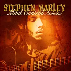 Mind Control Acoustic by Stephen Marley album reviews, ratings, credits
