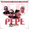 Pepe Remix - Single album lyrics, reviews, download