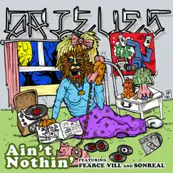 Ain't Nothin' - Single by Grieves, Fearce Vill & SonReal album reviews, ratings, credits