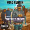 Road Runnin' (feat. Spenzo) - Single album lyrics, reviews, download