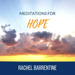 Meditations for Hope by Rachel Barrentine album reviews, ratings, credits