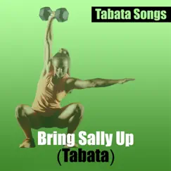 Bring Sally up (Tabata) [feat. HIIT BPM] Song Lyrics