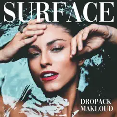 Surface - Single by Dropack & Makloud album reviews, ratings, credits