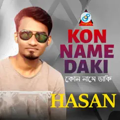 Kon Name Daki - Single by Hasan album reviews, ratings, credits