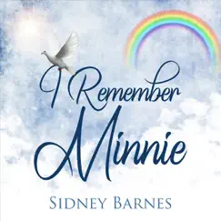 I Remember Minnie - Single by Sidney Barnes album reviews, ratings, credits