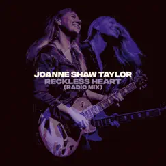 Reckless Heart (Radio Mix) - Single by Joanne Shaw Taylor album reviews, ratings, credits